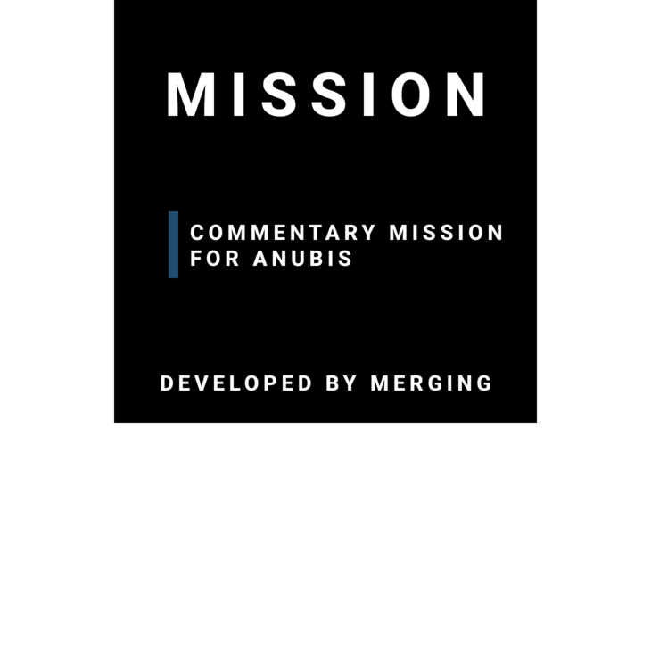 Mission FOR ANUBIS - Commentary Mission